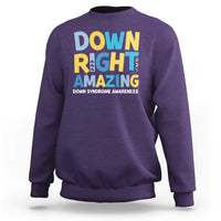 World Down Syndrome Day Sweatshirt 321 Awareness Support Down Right Amazing Three Arrows