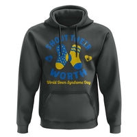 World Down Syndrome Day Hoodie 321 Awareness Support Shout Their Worth