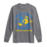 World Down Syndrome Day Long Sleeve Shirt 321 Awareness Support Shout Their Worth