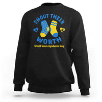 World Down Syndrome Day Sweatshirt 321 Awareness Support Shout Their Worth