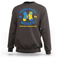World Down Syndrome Day Sweatshirt 321 Awareness Support Shout Their Worth