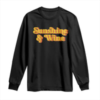 Funny Drinking Long Sleeve Shirt Sunshine & Wine Retro Drinking Summer Vintage 70's