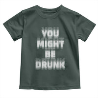 Funny Drinking Toddler T Shirt Wine Humor You Might Be Drunk
