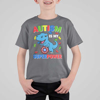 Autism Awareness Is My Superpower T Shirt For Kid Cute Dinosaur Dino Kids Boys