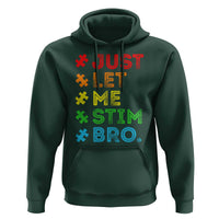 Funny Autism Awareness Acceptance Hoodie Just Let Me Stim Bro Retro