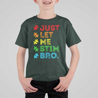 Funny Autism Awareness Acceptance T Shirt For Kid Just Let Me Stim Bro Retro