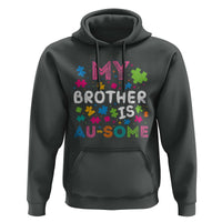My Brother Is Au-Some Sister Autism Awareness Hoodie