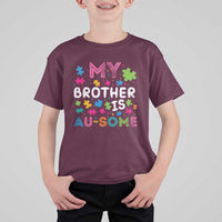 My Brother Is Au-Some Sister Autism Awareness T Shirt For Kid