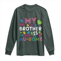 My Brother Is Au-Some Sister Autism Awareness Long Sleeve Shirt