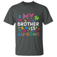 My Brother Is Au-Some Sister Autism Awareness T Shirt