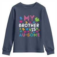 My Brother Is Au-Some Sister Autism Awareness Youth Sweatshirt