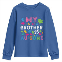 My Brother Is Au-Some Sister Autism Awareness Youth Sweatshirt