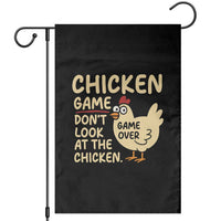 Funny Chicken Game Dont Look At The Chicken Garden Flag - Wonder Print Shop