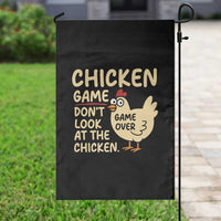Funny Chicken Game Dont Look At The Chicken Garden Flag - Wonder Print Shop