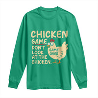 Funny Chicken Game Dont Look At The Chicken Long Sleeve Shirt - Wonder Print Shop