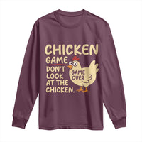 Funny Chicken Game Dont Look At The Chicken Long Sleeve Shirt - Wonder Print Shop