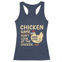 Funny Chicken Game Dont Look At The Chicken Racerback Tank Top - Wonder Print Shop