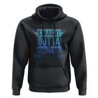 Ice Hockey Player Gift Straight Outta The Penalty Box Hoodie