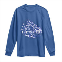 Christian Baptism Long Sleeve Shirt Left It In The Water Matthew 28 19