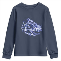 Christian Baptism Youth Sweatshirt Left It In The Water Matthew 28 19