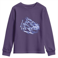 Christian Baptism Youth Sweatshirt Left It In The Water Matthew 28 19
