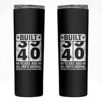 40th Birthday Skinny Tumbler Built 40 Years Ago All Parts Original Gifts
