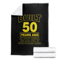 Funny 50th Birthday Throw Blanket Galaxy Built 50 Years Ago Parts Original