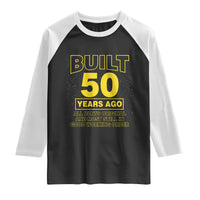 Funny 50th Birthday Raglan Shirt Galaxy Built 50 Years Ago Parts Original