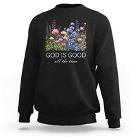 God Is Good Sweatshirt Wildflower Christian Jesus Graphic Religious Bible Verse