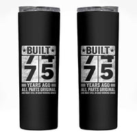 75th Birthday Skinny Tumbler Built 75 Years Ago All Parts Original Gifts