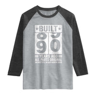 90th Birthday Raglan Shirt Built 90 Years Ago All Parts Original Gifts