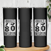 80th Birthday Skinny Tumbler Built 80 Years Ago All Parts Original Gifts