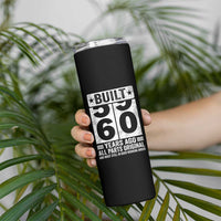 60th Birthday Skinny Tumbler Built 60 Years Ago All Parts Original Gifts
