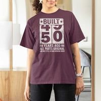 50th Birthday T Shirt For Women Built 50 Years Ago All Parts Original Gifts