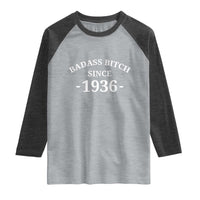Funny 90th Birthday Raglan Shirt Badass Bih Since 1936