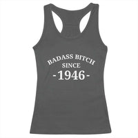 Funny 80th Birthday Racerback Tank Top Badass Bih Since 1946