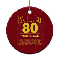 Funny 80th Birthday Ceramic Ornament Galaxy Built 80 Years Ago Parts Original
