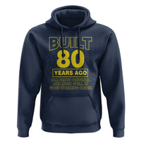 Funny 80th Birthday Hoodie Galaxy Built 80 Years Ago Parts Original
