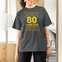 Funny 80th Birthday T Shirt For Women Galaxy Built 80 Years Ago Parts Original