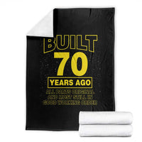 Funny 70th Birthday Throw Blanket Galaxy Built 70 Years Ago Parts Original