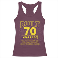 Funny 70th Birthday Racerback Tank Top Galaxy Built 70 Years Ago Parts Original