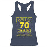 Funny 70th Birthday Racerback Tank Top Galaxy Built 70 Years Ago Parts Original