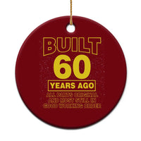 Funny 60th Birthday Ceramic Ornament Galaxy Built 60 Years Ago Parts Original