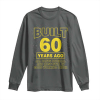 Funny 60th Birthday Long Sleeve Shirt Galaxy Built 60 Years Ago Parts Original