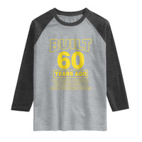Funny 60th Birthday Raglan Shirt Galaxy Built 60 Years Ago Parts Original