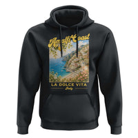 Amalfi Coast La Dolce Vita Italy Hoodie Vintage Summer Amalfi Coast