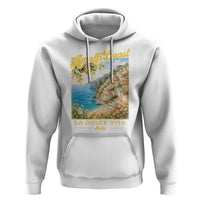 Amalfi Coast La Dolce Vita Italy Hoodie Vintage Summer Amalfi Coast