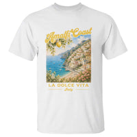 Amalfi Coast La Dolce Vita Italy T Shirt Vintage Summer Amalfi Coast