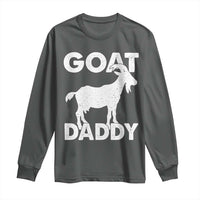 Goat Daddy Long Sleeve Shirt Funny Fathers Day Presents For Goat Dad