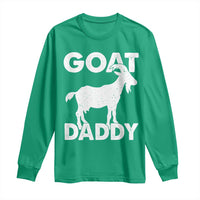 Goat Daddy Long Sleeve Shirt Funny Fathers Day Presents For Goat Dad